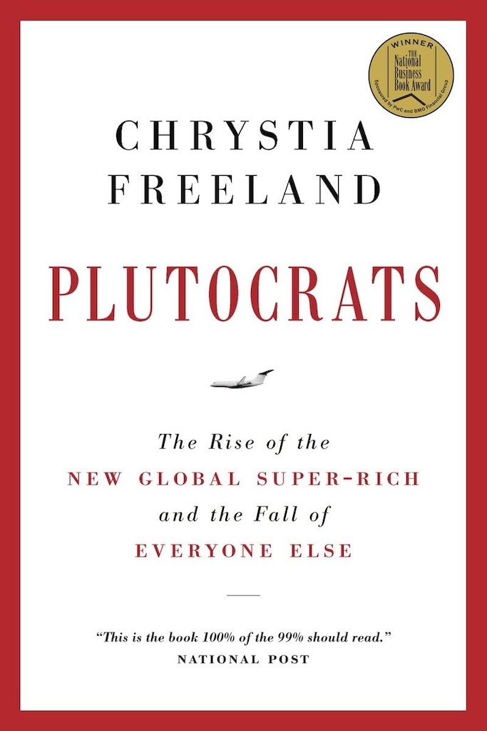 Chrystia Freeland's book Plutocrats 